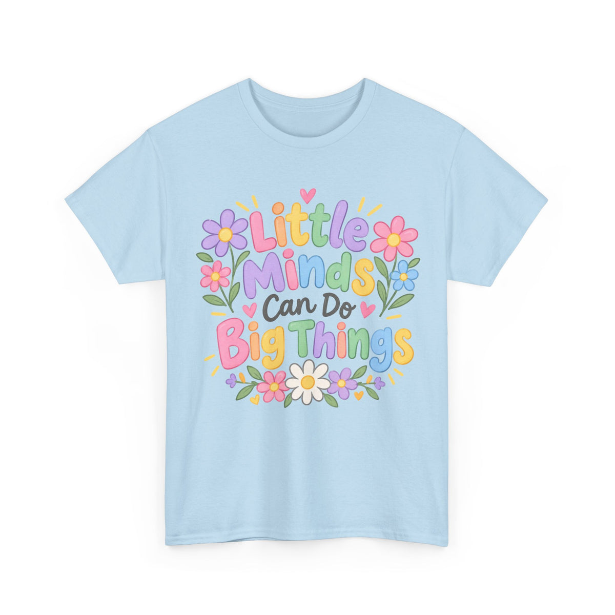 Little Minds Can Do Big Things-tee