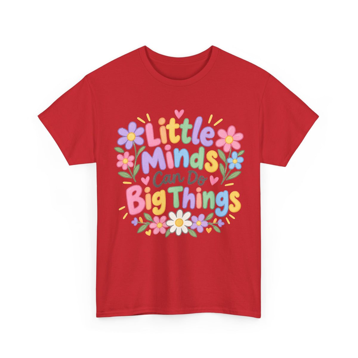 Little Minds Can Do Big Things-tee