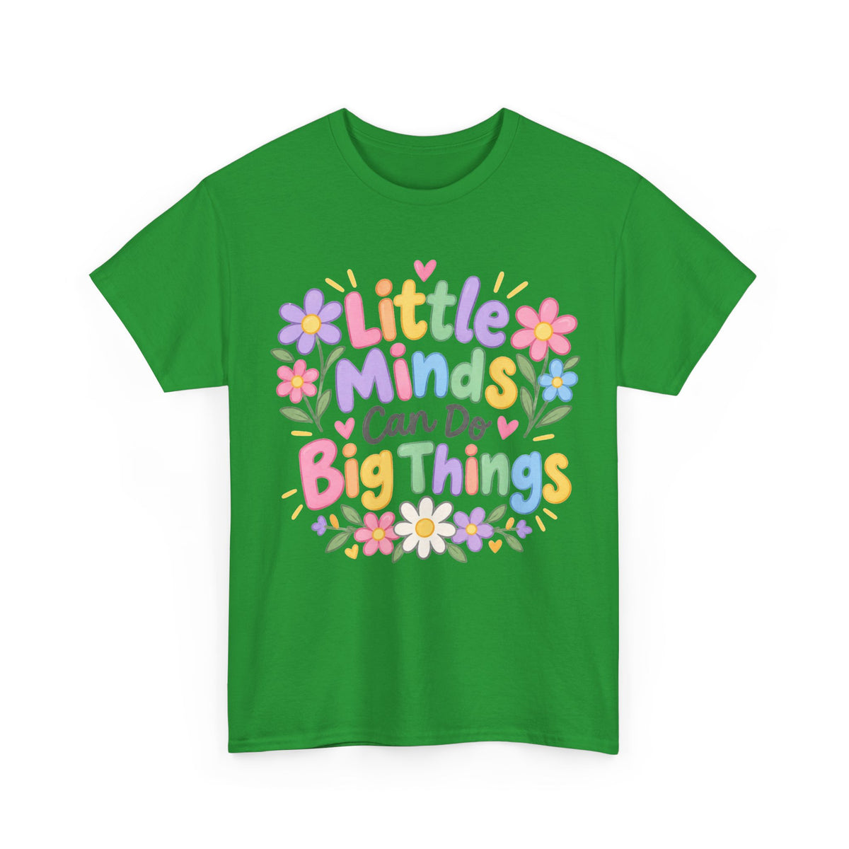 Little Minds Can Do Big Things-tee