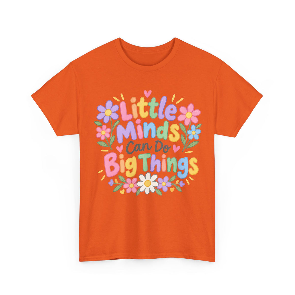Little Minds Can Do Big Things-tee