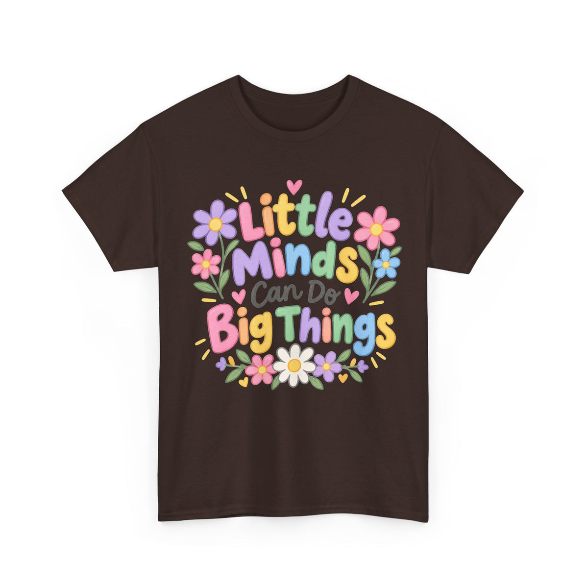 Little Minds Can Do Big Things-tee