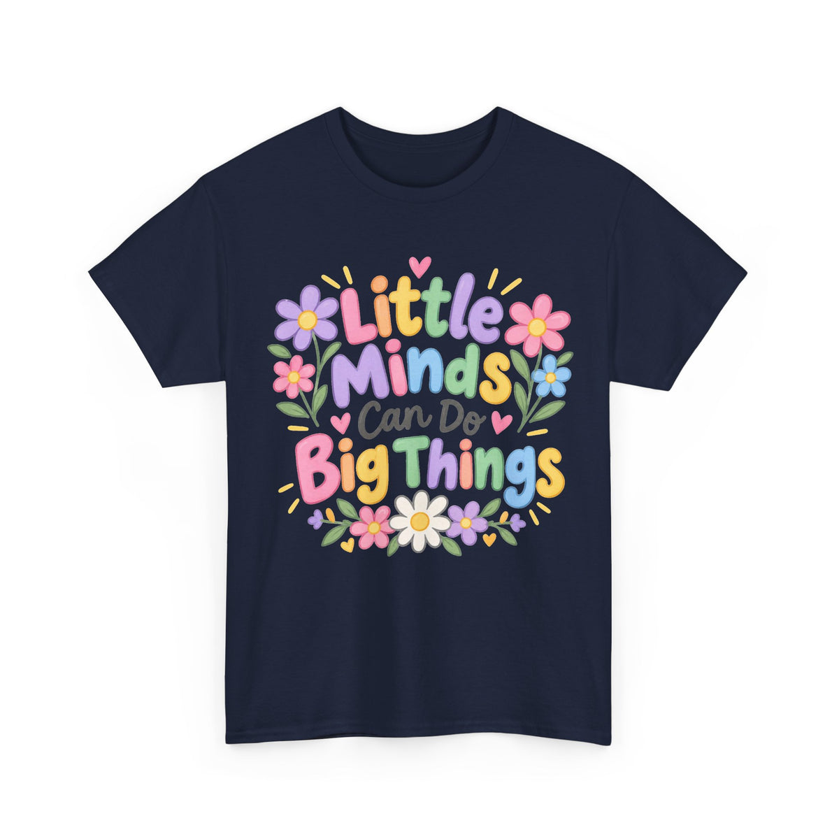 Little Minds Can Do Big Things-tee