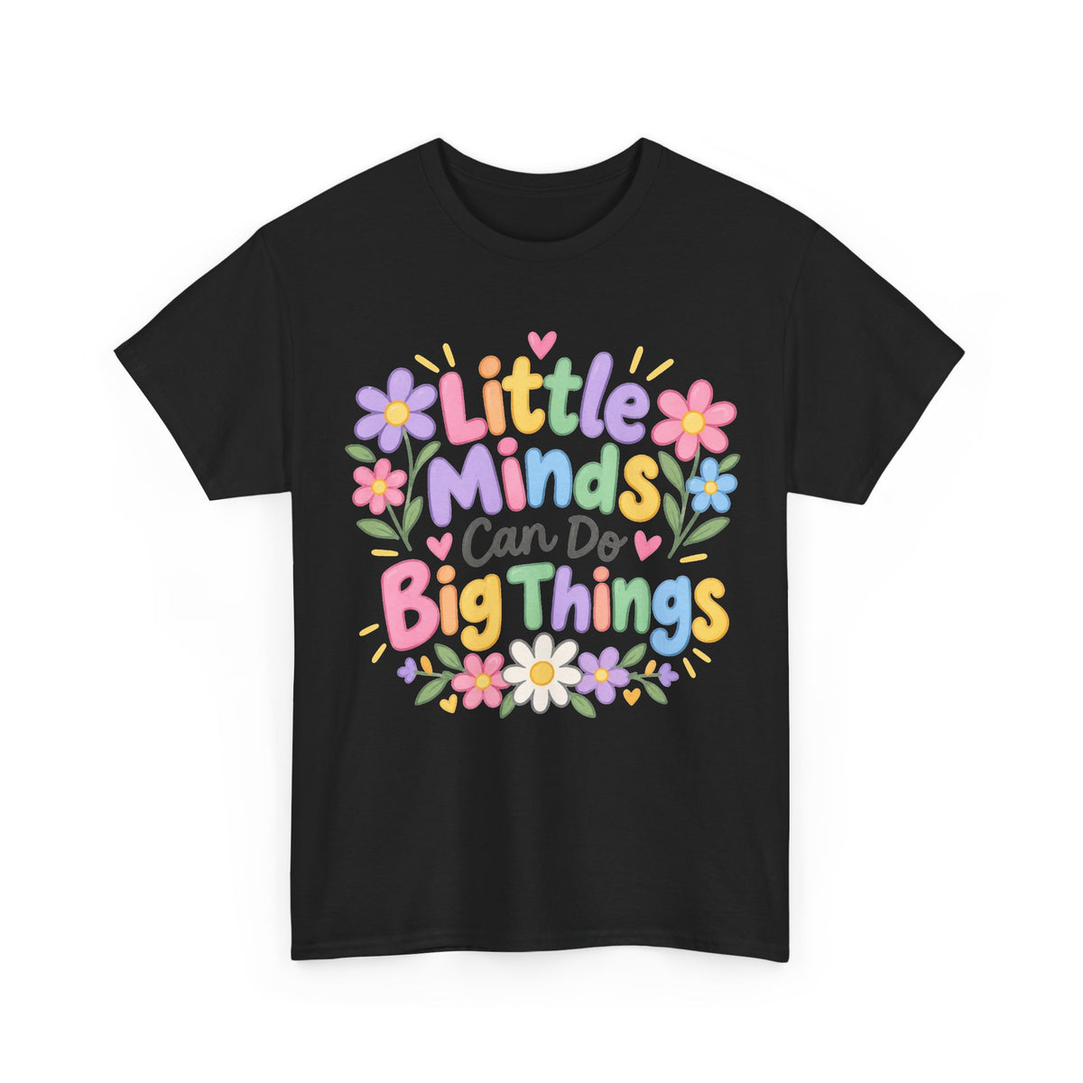 Little Minds Can Do Big Things-tee